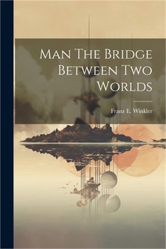 Man the bridge between two - the,