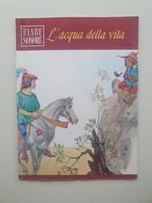 FIABE SONORE N.31 L'ACQUA DELLA VITA + disco 45 giri - FABBRI*