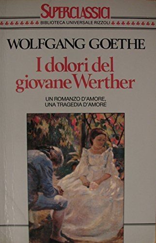 Dolori del giovane werther - dolori,