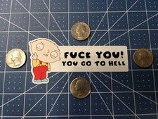 STEWIE GRIFFIN F*CK YOU! YOU