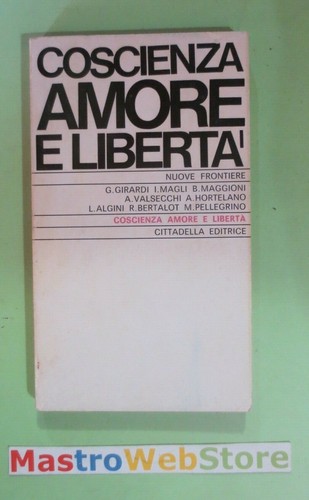 Coscienza amore liberta - amore, e