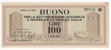 100 LIRE BUONO SOTTOSCRIZIONE NAZIONALE A FAVORE VENEZIA GIULIA 1945