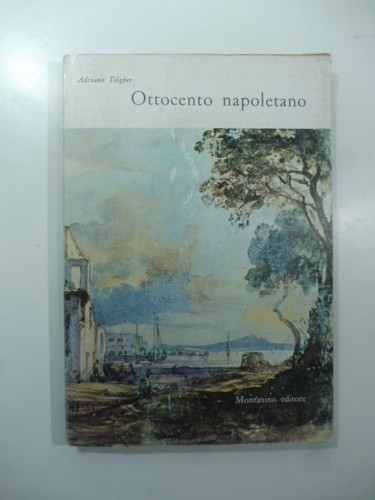 Adriano tilgher ottocento - adriano, tilgher,