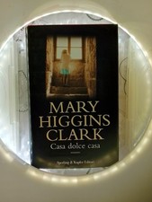 Casa Dolce Casa - Mary Higgins