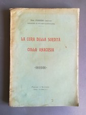 Arduino Ferrero, La cura della sordità colla anacusia, 1921, Zund-Burguet, udito