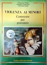 Libro Violenza ai minori - conoscere per prevenire - Scala - Francione