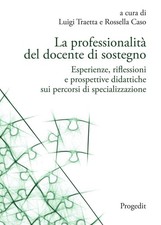 Libri Luigi Traetta / Rossella Caso - La Professionalita Del Docente Di Sostegno