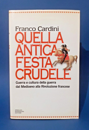 Quella antica festa crudele - ,