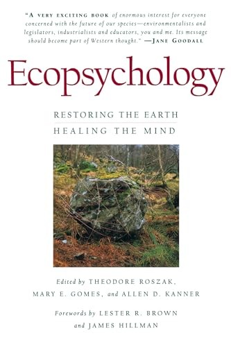 Ecopsychology restoring the - restoring,