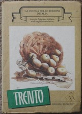 La Cucina delle Regioni d'Italia : Trento by Sassi, Maria  [HC]