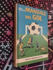 LIBRO MANUALE DEL GOL di VEZIO MELEGARI ARNOLDO MONDADORI EDITORE 1* Ediz 1974