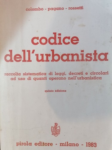 Codice dell urbanistica - dell'urbanistica, pirola