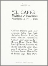 Il caffè. Politico e