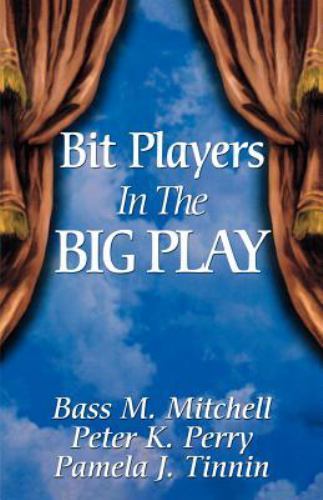 Bit players the big play - players,