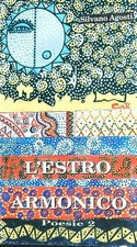 L'ESTRO ARMONICO. POESIE 2 AGOSTI SILVANO L'IMMAGINE 2003  BROSSURA