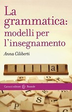 grammatica modelli per linsegnamento ciliberti anna 8843077252