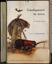 GUADAGNARSI LA TERRA