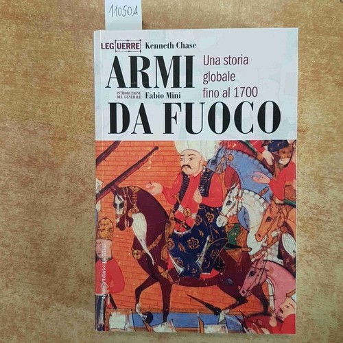 Armi fuoco una storia - armi,