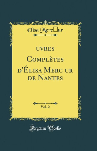 œuvres complètes élisa - complètes, d'Élisa