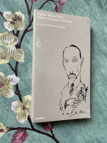 Rainer maria rilke - maria, teatro