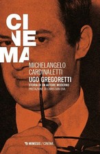 UGO GREGORETTI. STORIA DI UN