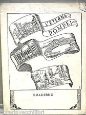 Vecchio quaderno scolastico su L ETERNA POMPEI Scuola Napoli Dopoguerra Storia