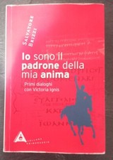 LIBRO IO SONO IL PADRONE DELLA MIA ANIMA - SALVATORE BRIZZI