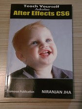 Teach Yourself Adobe After Effects Cs6 book Niranjan Jha 
