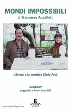 Mondi impossibili - Angellotti