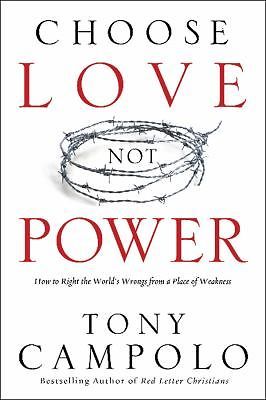 Choose love not power - how, to