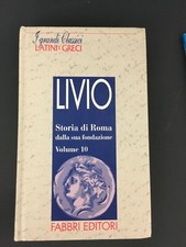 LIBRO STORIA DI ROMA DALLA SUA FONDAZIONE 10 LIVIO FABBRI Come Nuovo 