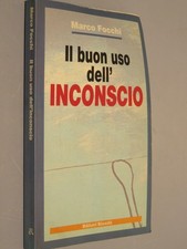 IL BUON USO DELL'INCONSCIO