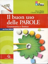 2017 IL BUON USO DELLE PAROLE - DAINA/SAVIGLIANO - SOLO QUESTO TOMO