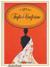 TAGLIO E CONFEZIONE Curcio Periodici Scuola di Taglio e Cucito 1981 libro corso