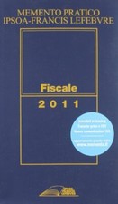 memento pratico fiscale 2011 aa.vv 9788884931115