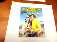 TEX 575 TUTTO A COLORI - SUL SENTIERO DEI RICORDI - SERGIO BONELLI 2008