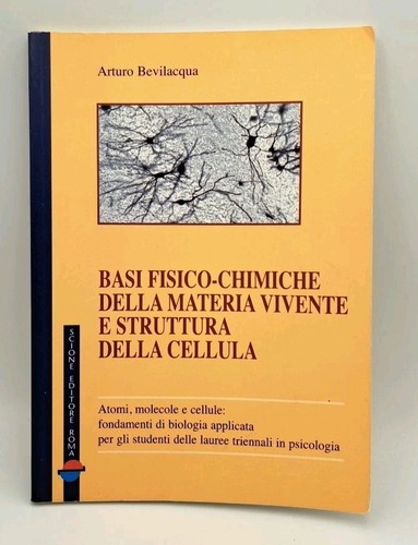 Basi chimico fisiche della - basi, chimico-fisiche