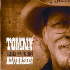 TOMMY ALVERSON - Heroes &