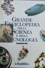 Grande Enciclopedia della scienza e tecnologia - La repubblica/De agostini- E73