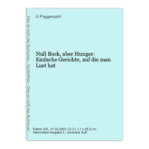 Null bock aber - null, hunger