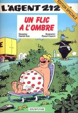 BD - L'agent 212 N°7 - Un flic à l'ombre - Dupuis - Edition spécial - Cauvin/Kox