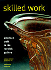 Skilled work american craft - american,