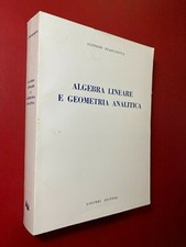 FRANCHETTA - ALGEBRA LINEARE E GEOMETRIA ANALITICA Ed. Liguori (1988?) Libro