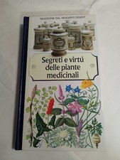 Segreti e Virtù delle piante medicinali di Selezione dal Reader's Digest