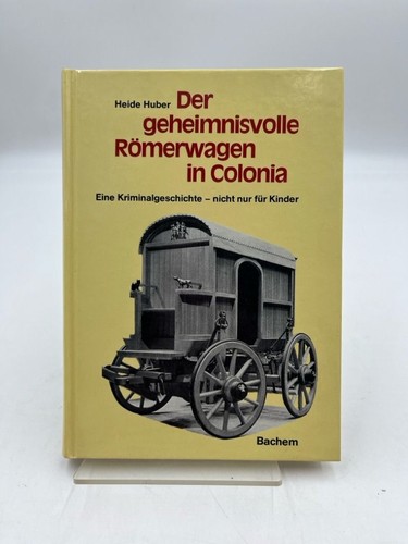 Der geheimnisvolle römerwagen - der,