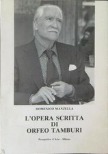 L'OPERA SCRITTA DI ORFEO TAMBURI MANZELLA DOMENICO PROSPETTIVE D'ARTE 1989 