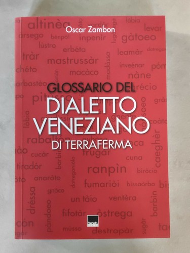 Glossario dialetto veneziano - glossario,