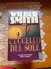L'uccello del sole Wilbur Smith libro romanzo posseggo molti libri quest'autore