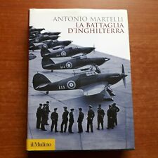 WW2-MARTELLI - LA BATTAGLIA D'INGHILTERRA - IL MULINO-  2011-V
