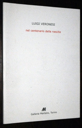 Luigi veronesi nel centenario - veronesi,